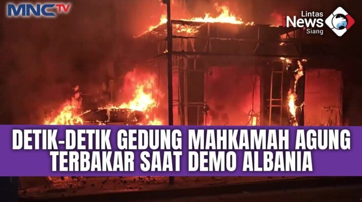 Gedung Mahkamah Agung Dibakar Massa, Api Menghanguskan Bangunan di Tengah Kerusuhan